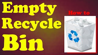 How to empty recycle bin windows 10, 8.1, 7 | How to empty recycle bin in few clicks / Smart Enough