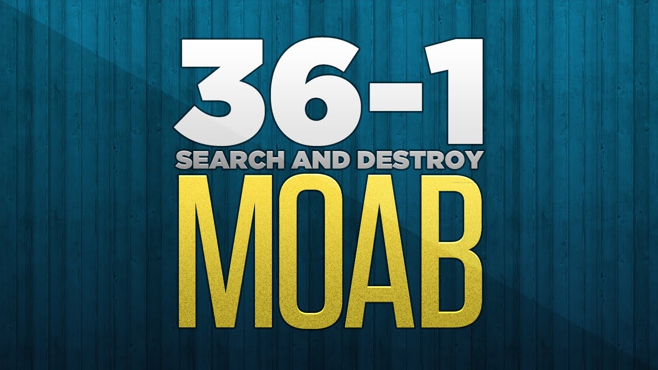 36-1 Search and Destroy Moab (Fmg-9 Akimbos)
