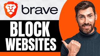 How to Block Websites on Brave Browser [NEW 2026 Guide]