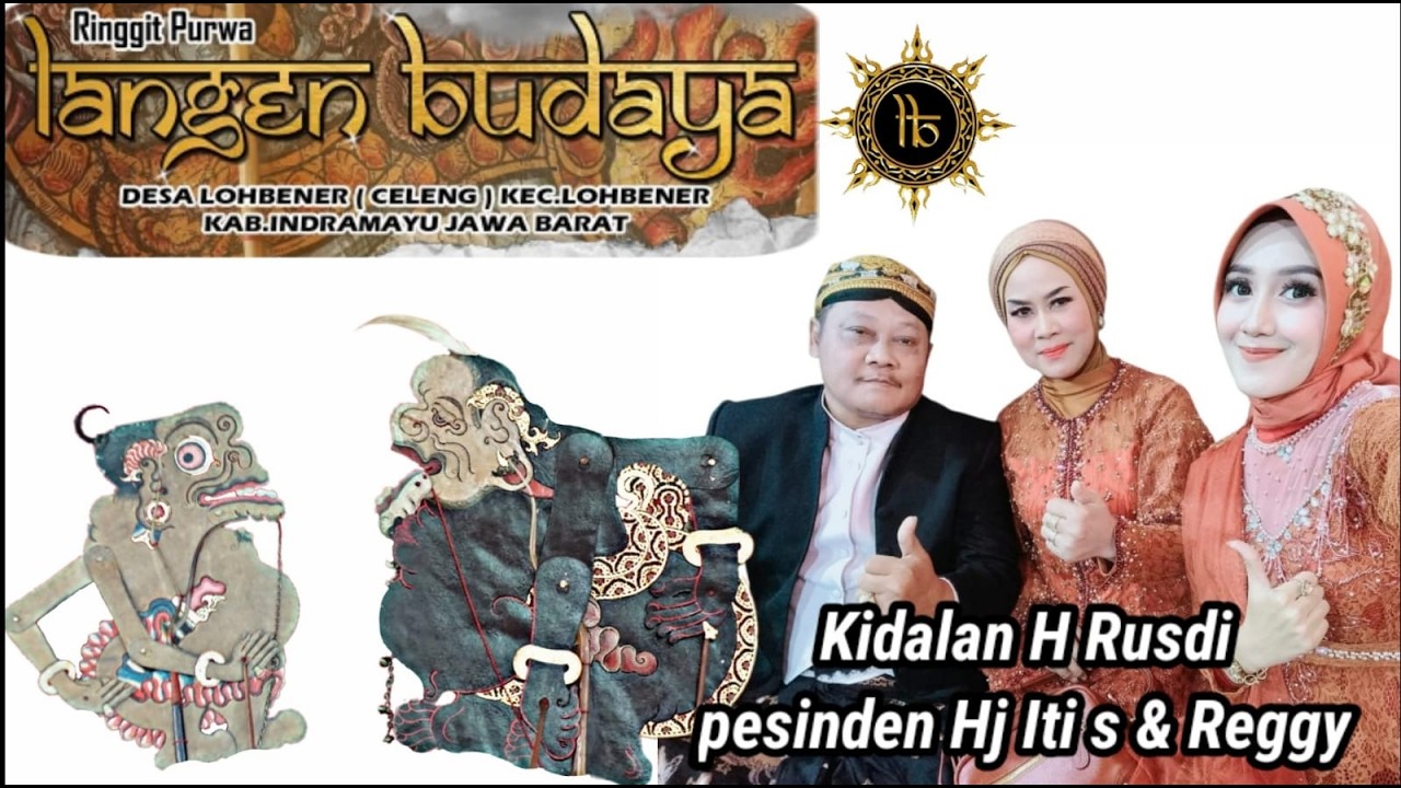 KIDALANG H RUSDI PAGELARAN WAYANG KULIT LANGEN BUDAYA