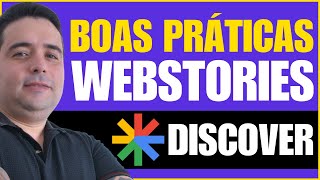 Boas Práticas para Webstories Serem Mostrados no Discover do Google em 2025/2026