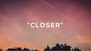 Matt Dean, The Krusherz - Closer ft. Machaela