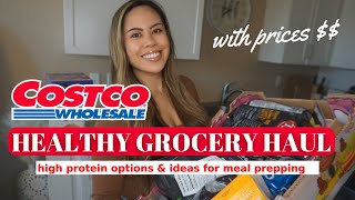 COSTCO GROCERY HAUL | healthy foods, high protein meals, meal prep ideas for weight loss with prices