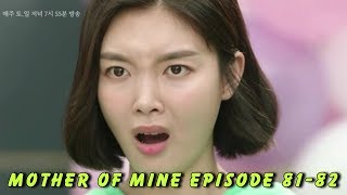 Mother of Mine Episode 81-82 Preview (Kim Hae-sook, Kim So-yeon)