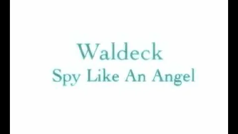 Waldeck - Spy Like An Angel