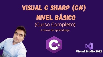 CURSO COMPLETO 2024 DE LENGUAJE DE PROGRAMACIÓN VISUAL C# - Nivel Básico
