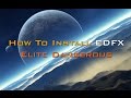 How to install EDFX for Elite Dangerous