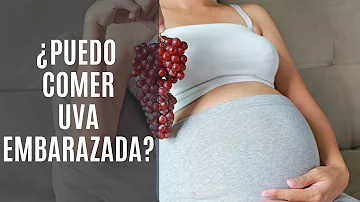 ¿Se pueden comer uvas durante el primer trimestre del embarazo?