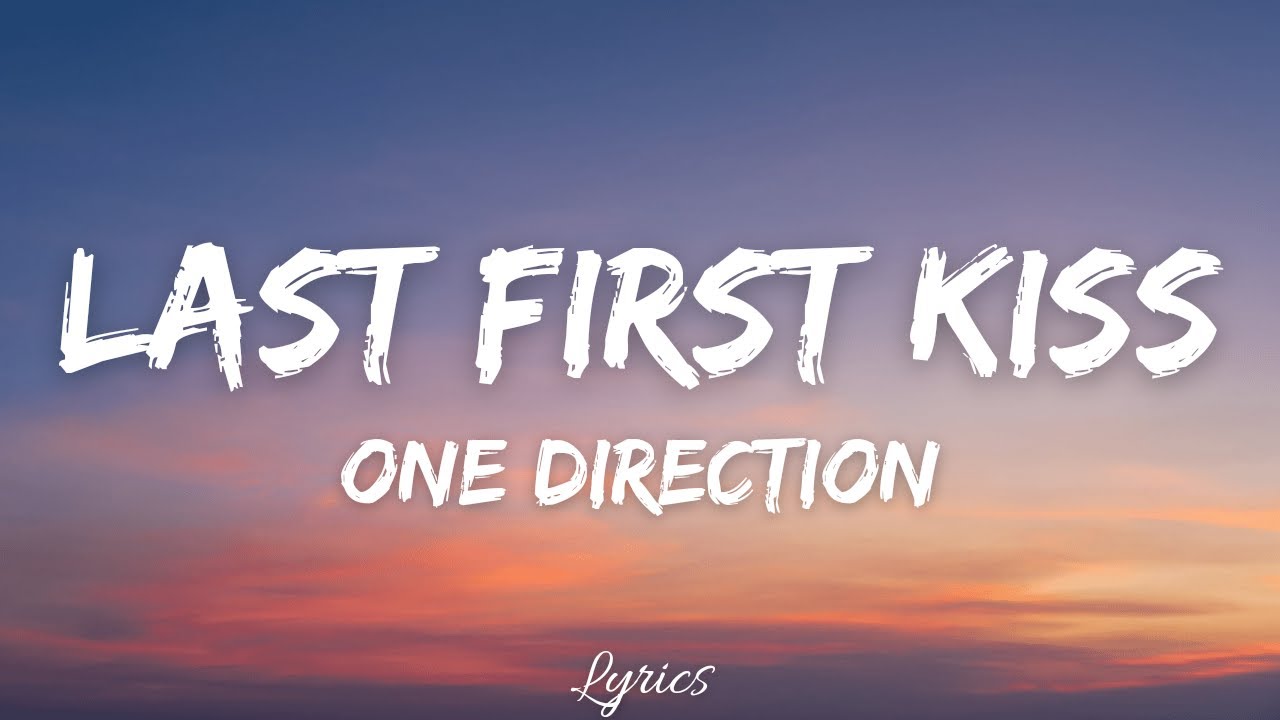 Last First Kiss