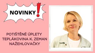 Novinky - Potištěné úplety, teplákovina Karel Zeman, nažehlovačky. 📽️