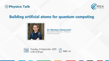 Krea Physics Talk | "Building artificial atoms for quantum computing" by Dr Nicolas Gheeraert