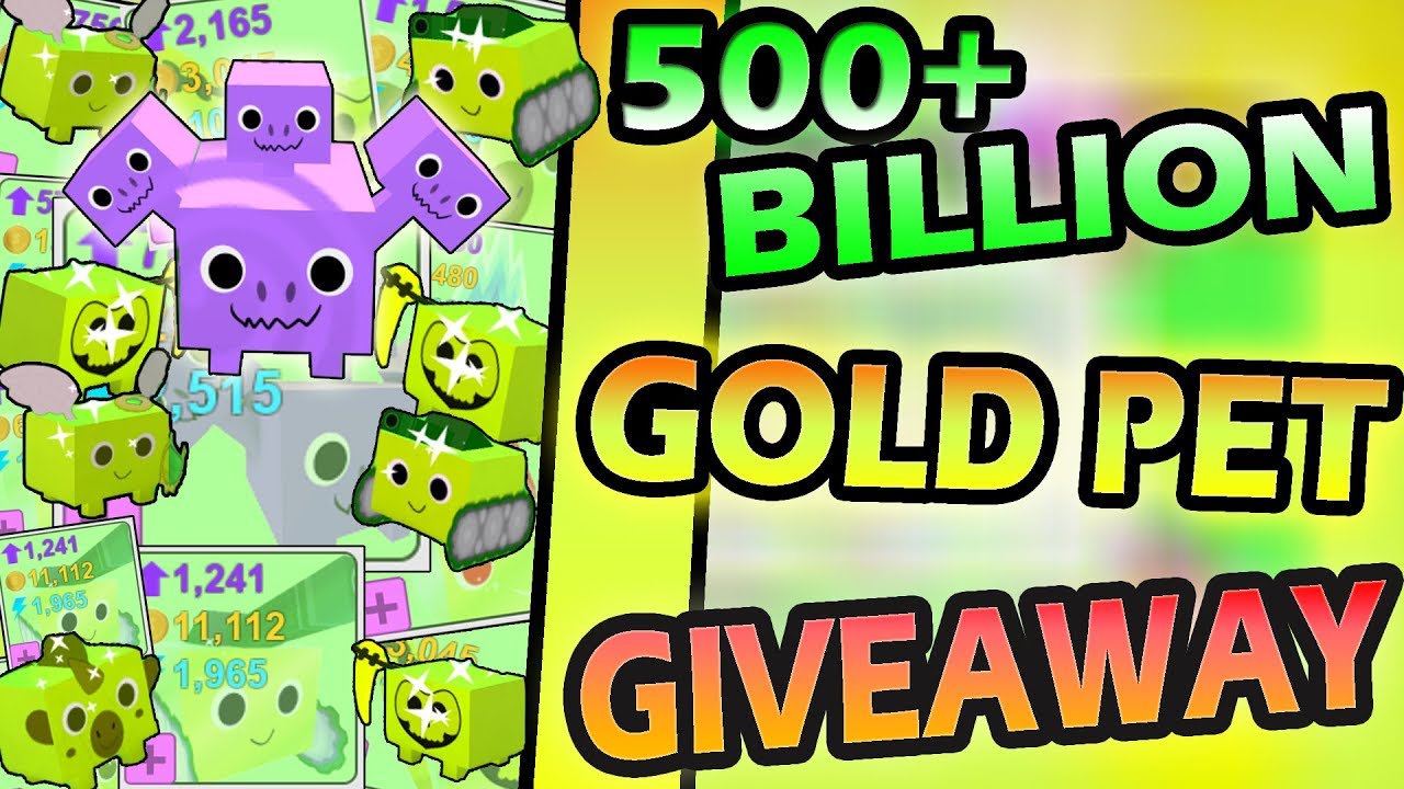 Op 500 Billion Gold Pets Giveaway T11 Roblox Pet Simulator Youtube - op pet giveaway free pets roblox pet simulator youtube