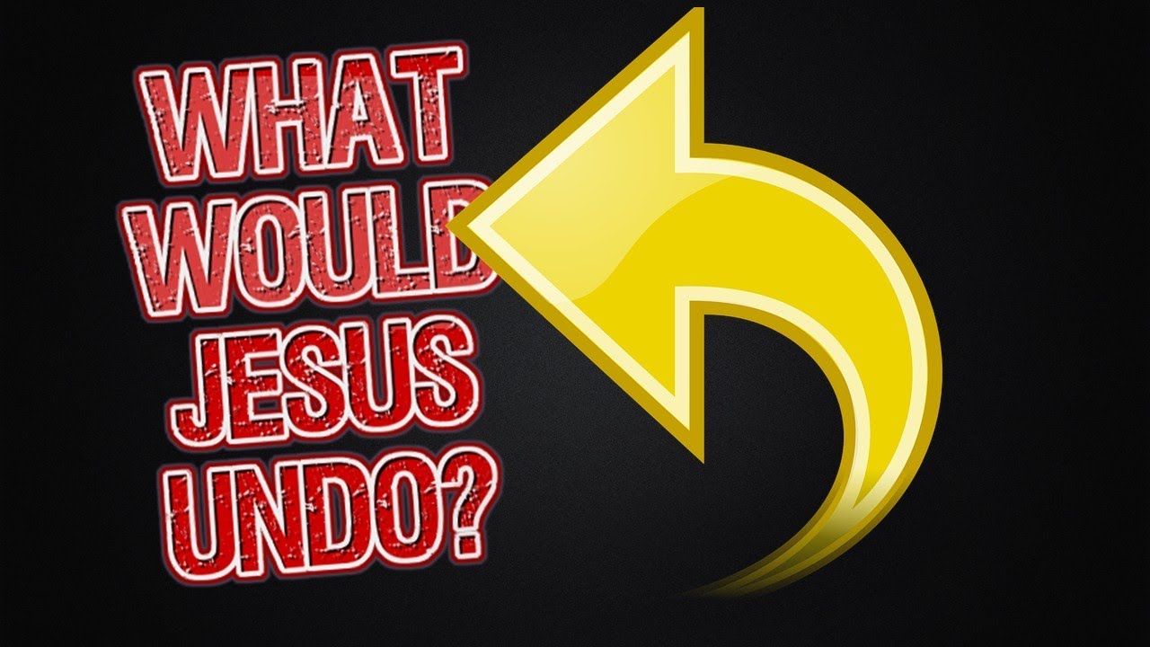 What Would Jesus Undo 3 2025