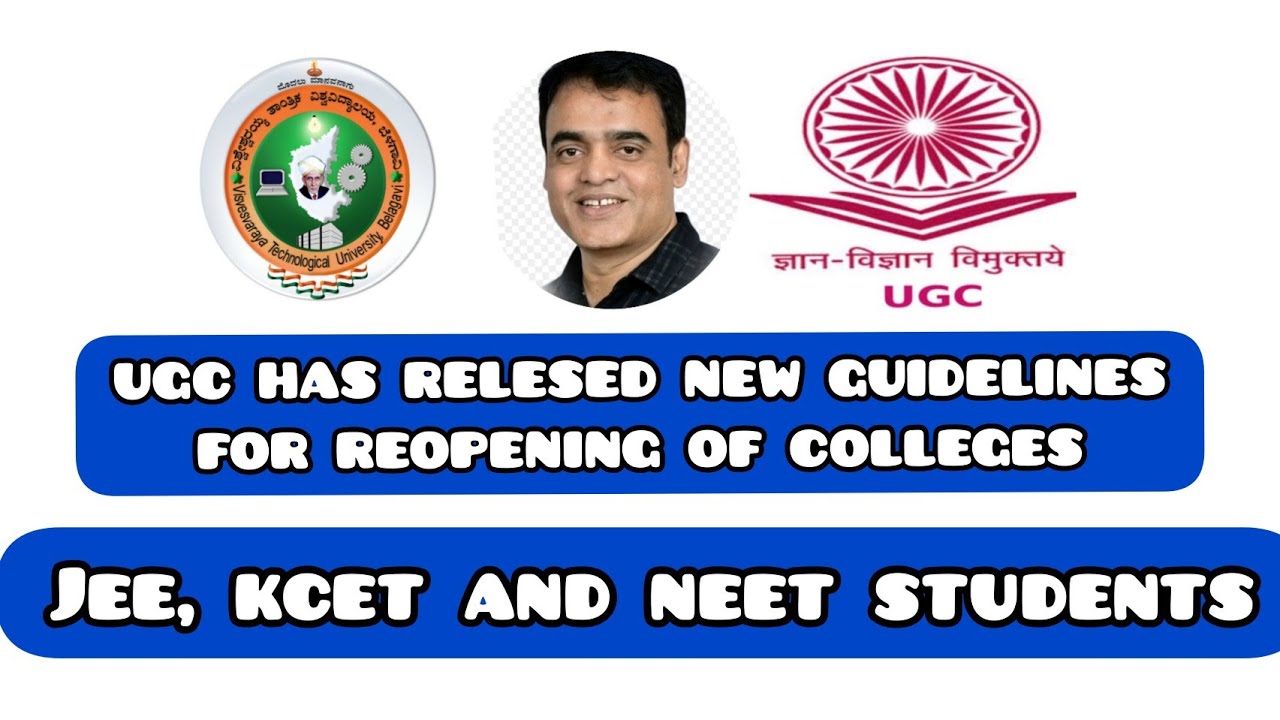 UGC UPDATE:- 09/10/2020 | NEW GUIDELINES | REOPENING OF COLLEGES | JEE NEET AND KCET STUDENTS