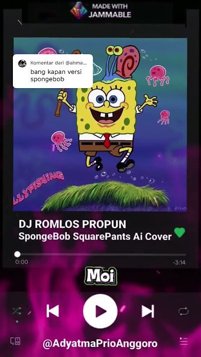 Lirik Lagu Dj Romlos Propun Cover Spongebob SquarePants 🤓😱 #spongebobaicover #djromlospropun