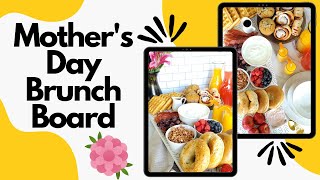 How to Make a Mother&#39;s Day Brunch Board