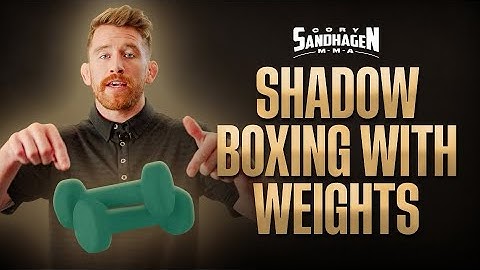 The Right Way To Shadowbox With Weights with Cory Sandhagen