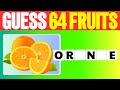 Can You Guess The FRUIT Without Vowels? 🍓🍑🍌 | 64 Different Types Of Fruit