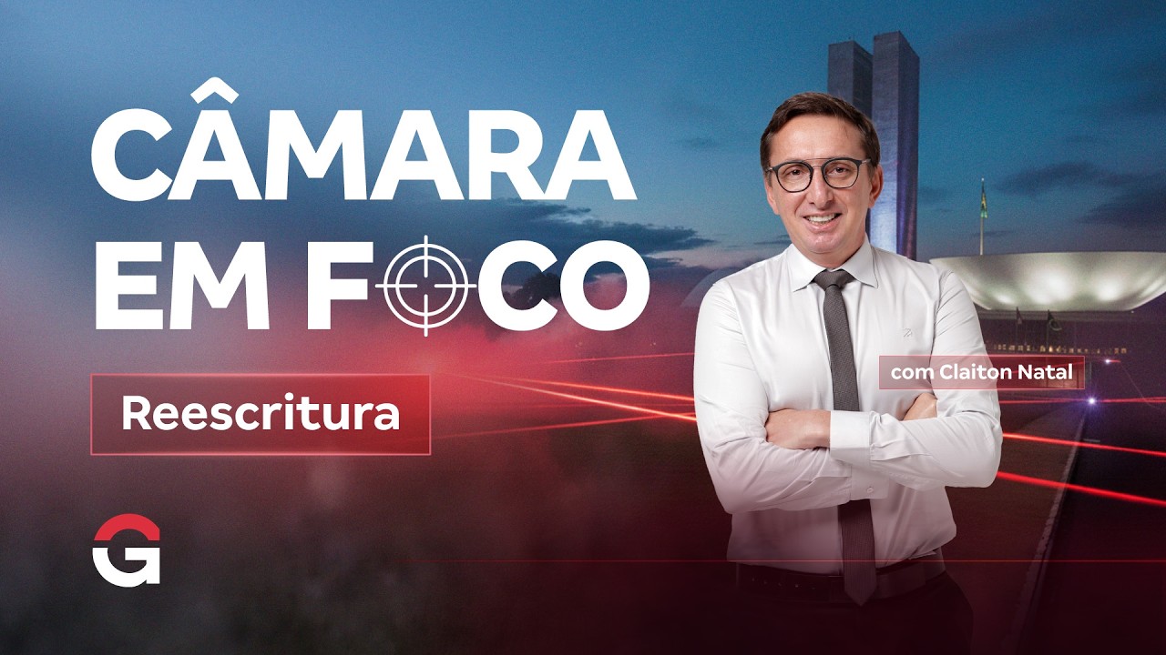 Câmara em Foco | Reescritura