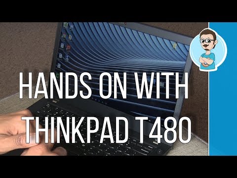 Lenovo ThinkPad T480 Review | Hands On | Business Laptop 2018