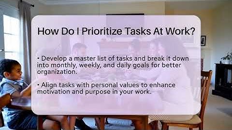 How Do I Prioritize Tasks At Work? - The Personal Growth Path