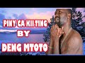 Piny Deng Mtoto Mcgendo New Hit Song 2018 South Sudan Music Piny Deng Mtoto Mcgendo New Hit Song 2018 South Sudan Music
