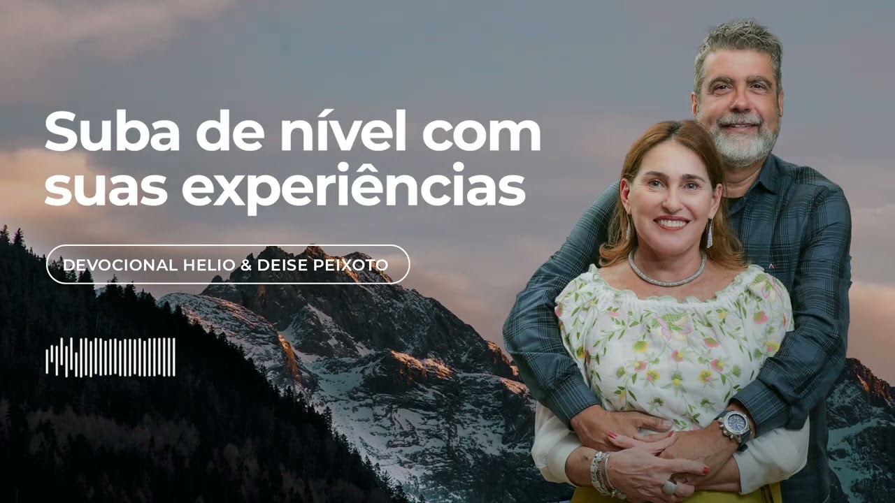 Devocional • Suba de nível com as suas experiências