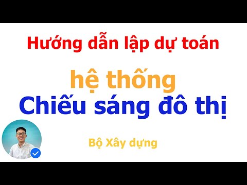 Hướng dẫn lập dự toán Chiếu sáng đô thị | Duy Dự Toán