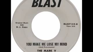 The Marc V - You Make Me Lose My Mind