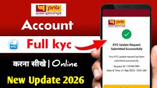 Pnb Account Full Kyc Kaise Kare Online | punjab national bank kyc kaise kare 2026