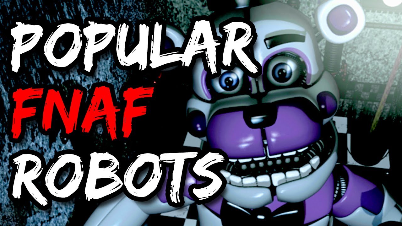 Most Popular Fnaf Characters Youtube