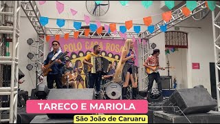 Tareco e Mariola (Cover) - Thayze Rapunzel (São João de Caruaru)