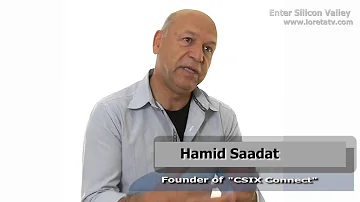 Founders Stories - Hamid Saadat, CSIX Connect