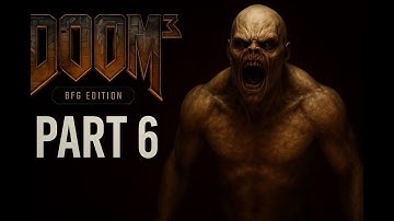 Doom 3 BFG Edition – Part 6