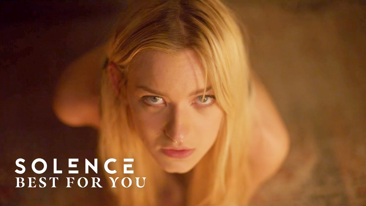 Solence   Best For You Official Music Video