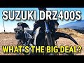 Suzuki DRZ400S: What's the Big Deal?