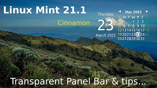 Linux Mint 21.1 - Cinnamon - Transparent Panel bar.