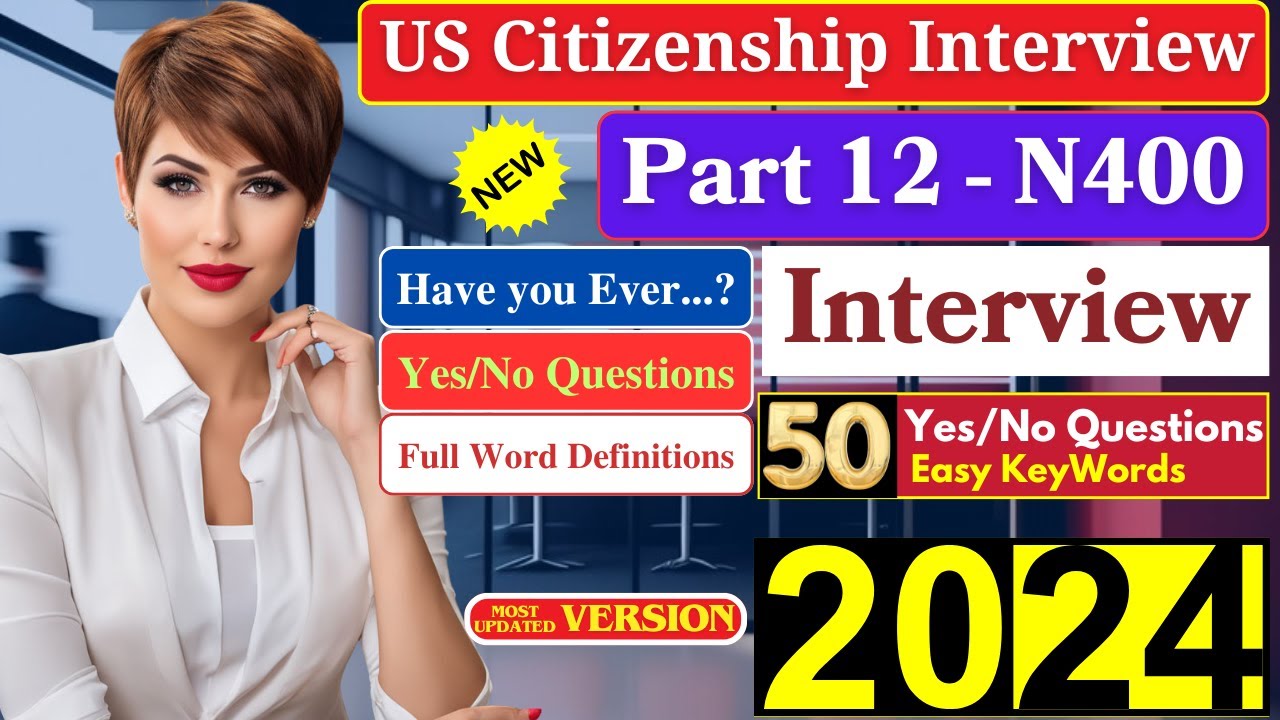2024 US Citizenship Interview N400 COMPLETE Question 150 Application