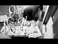 Week 7 Of Our New Home