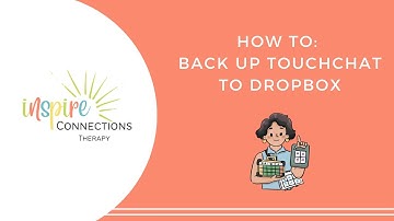 Backing up TouchChat to DropBox