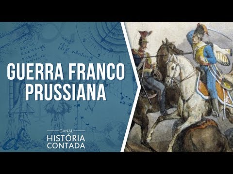 A Guerra Franco-Prussiana - História Contada