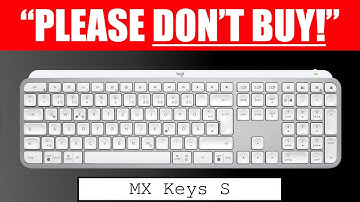 WATCH THIS BEFORE you buy the NEW MX Keys S by Logitech ⌨️  [BUYER