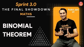 JEE Maths: Binomial Theorem IIT JEE by Pulkit Sir | JEE Main Sprint 3.0 | JEE Main 2020: Vedantu JEE