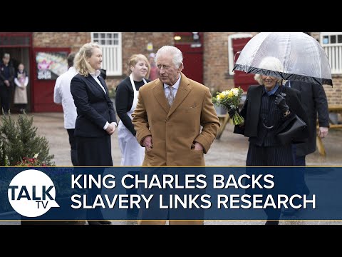 King Charles Backs Research Into Slavery Links: “We Are The Country That Developed Slavery” says MP