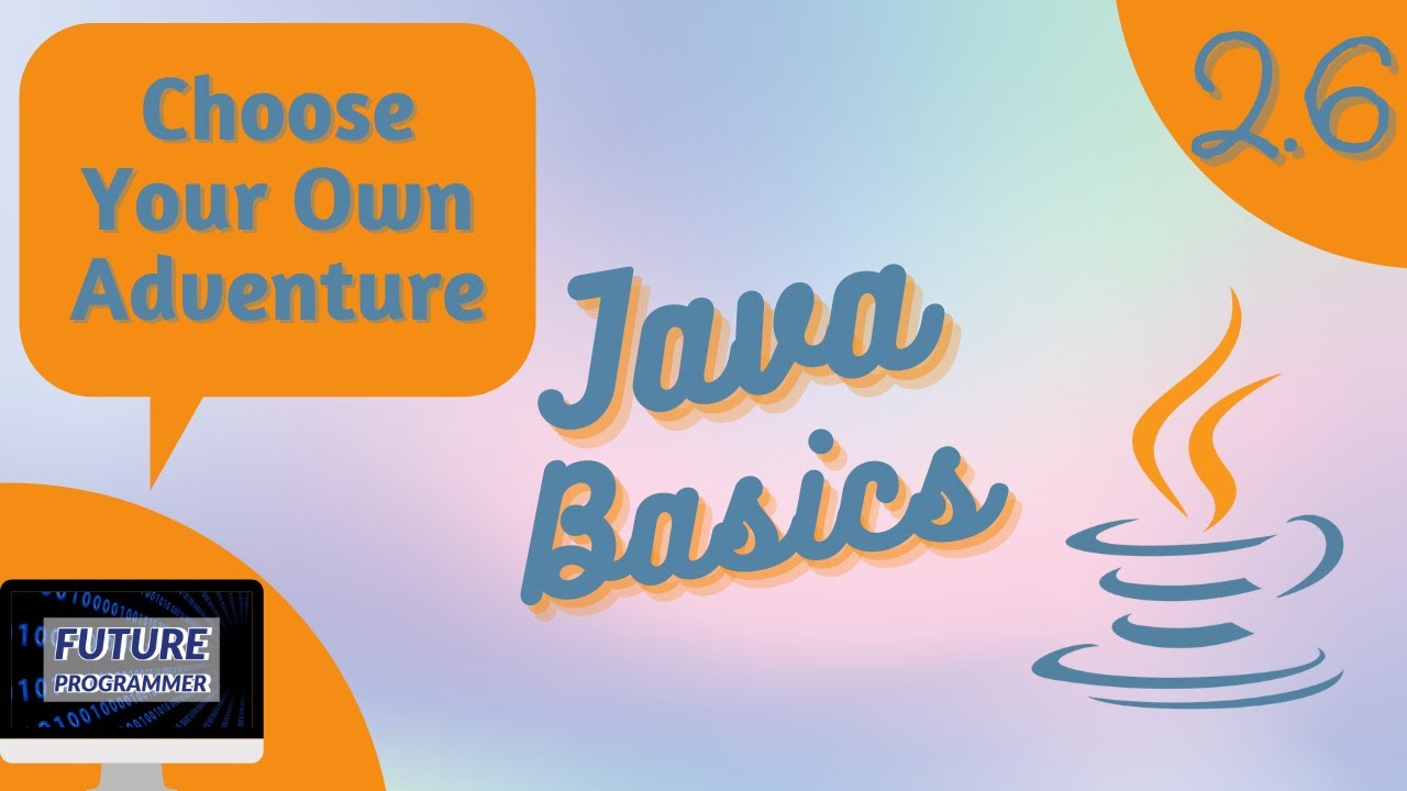Choose Your Own Adventure Game Project - Java Basics 2.6 - YouTube