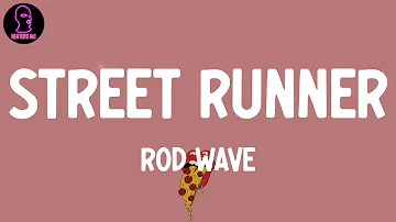 Rod Wave - Street Runner (lyrics)