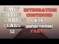 Integration continued for class-12 (partial fraction method)part-1