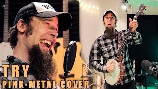 Video thumbnail of "Pink - Try (metal cover by Leo Moracchioli)"