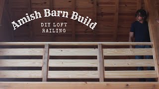 DIY Barn loft railing