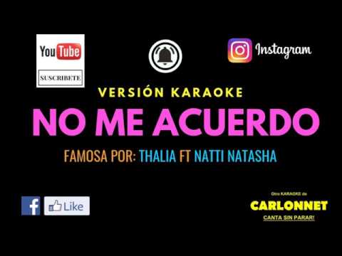 No me acuerdo – Thalia Ft Natti Natasha (Karaoke)